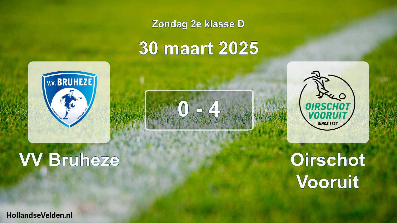 Total number of matches played: VV Bruheze - Oirschot Vooruit 0 - 4 (30 March 2025)