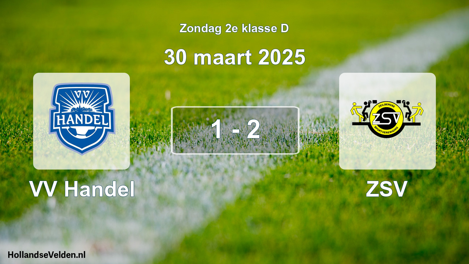 Total number of matches played: VV Handel - ZSV 1 - 2 (30 March 2025)