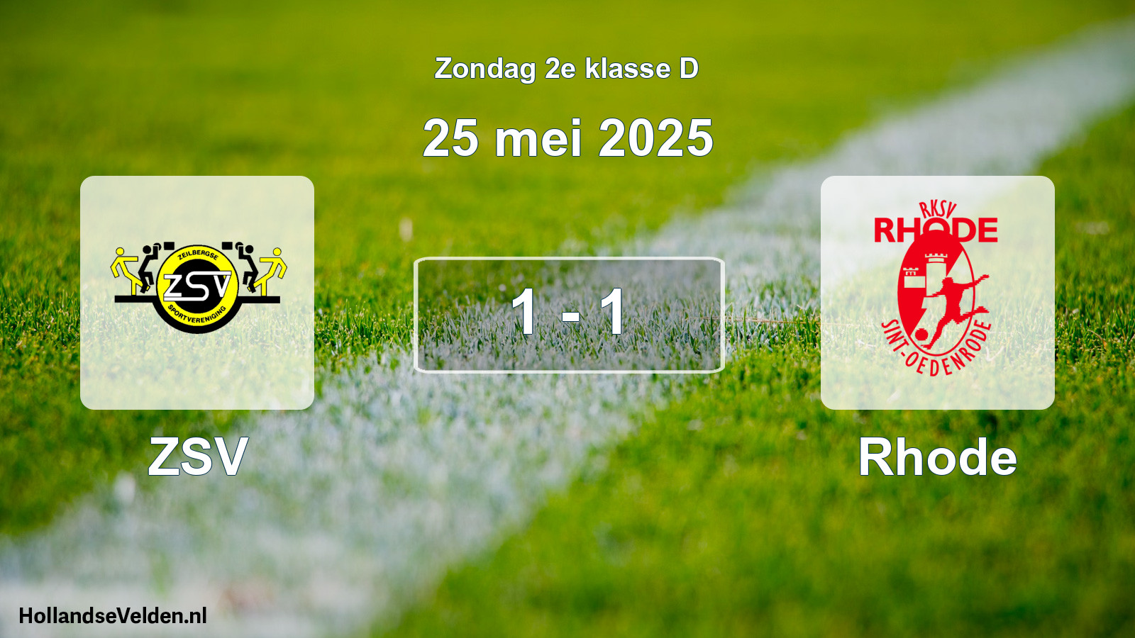 Total number of matches played: ZSV - Rhode 1 - 1 (25 May 2025)