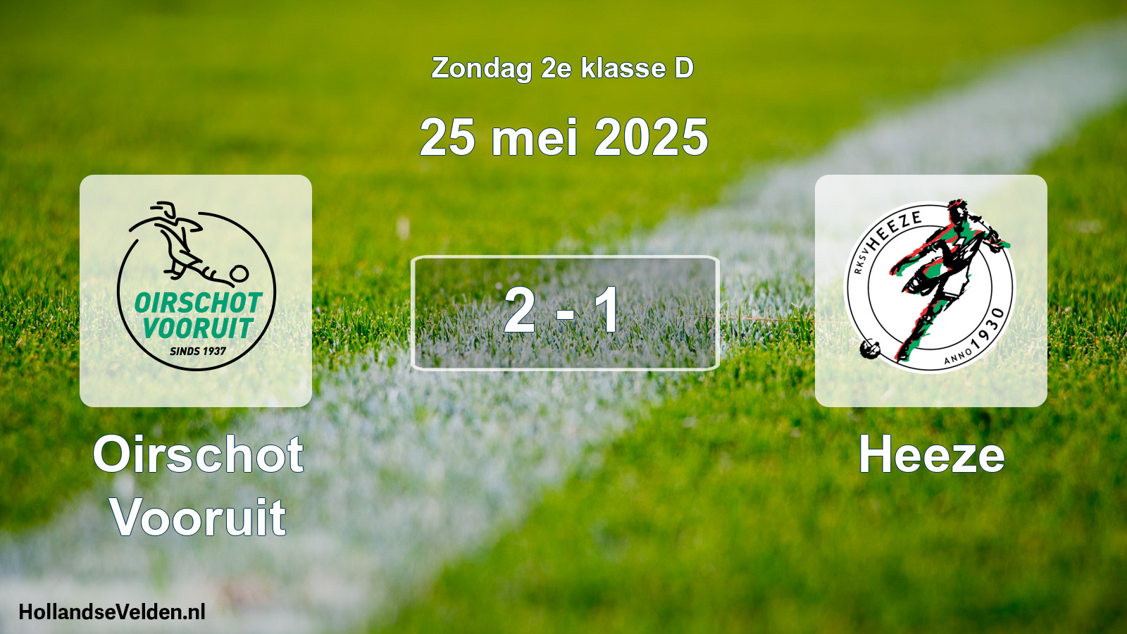 Total number of matches played: Oirschot Vooruit - Heeze 2 - 1 (25 May 2025)