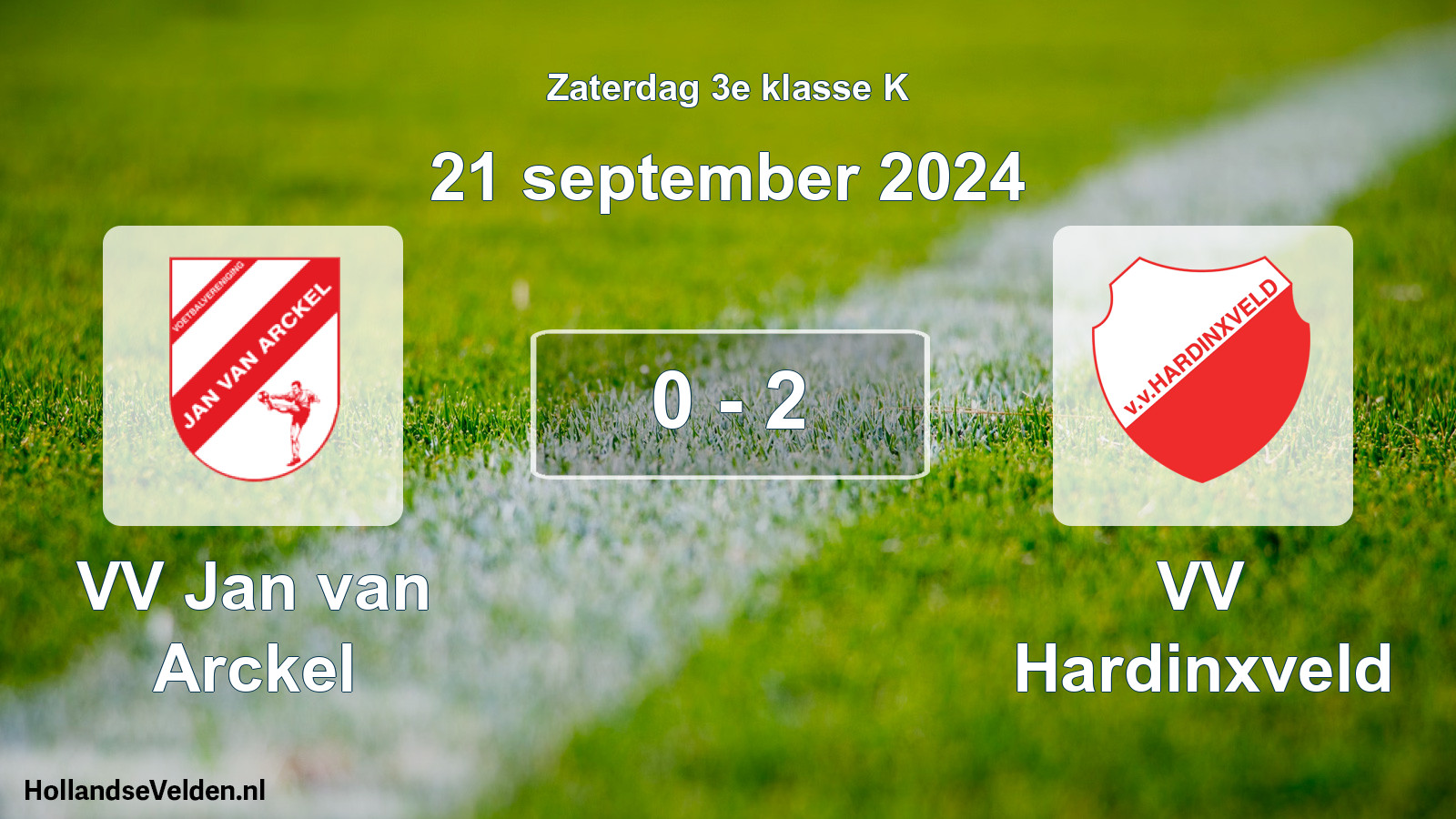 Total number of matches played: VV Jan van Arckel - VV Hardinxveld 0 - 2 (21 September 2024)