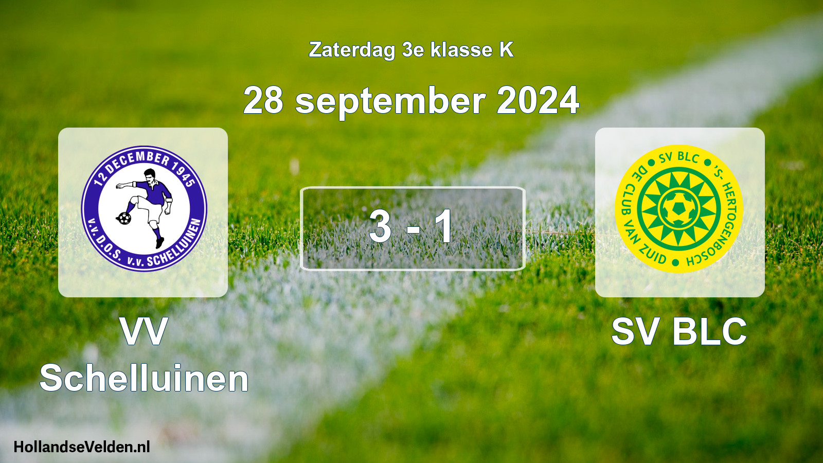 Total number of matches played: VV Schelluinen - SV BLC 3 - 1 (28 September 2024)