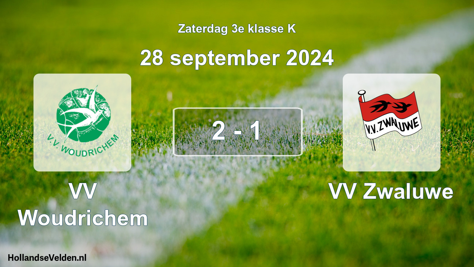 Total number of matches played: VV Woudrichem - VV Zwaluwe 2 - 1 (28 September 2024)