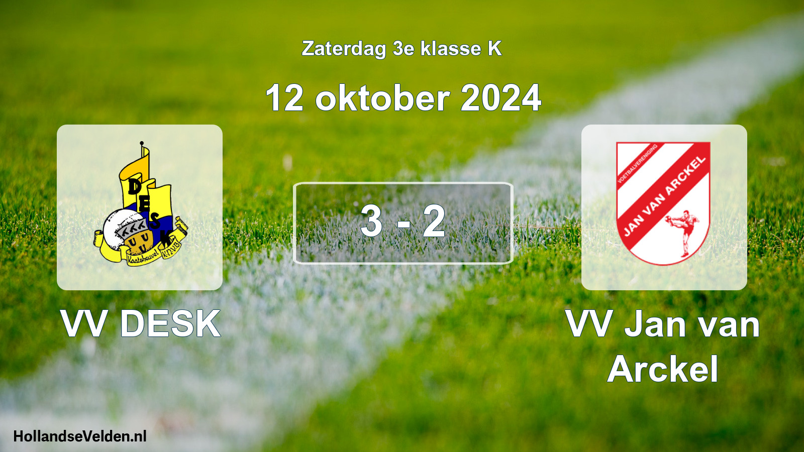 Total number of matches played: VV DESK - VV Jan van Arckel 3 - 2 (12 October 2024)
