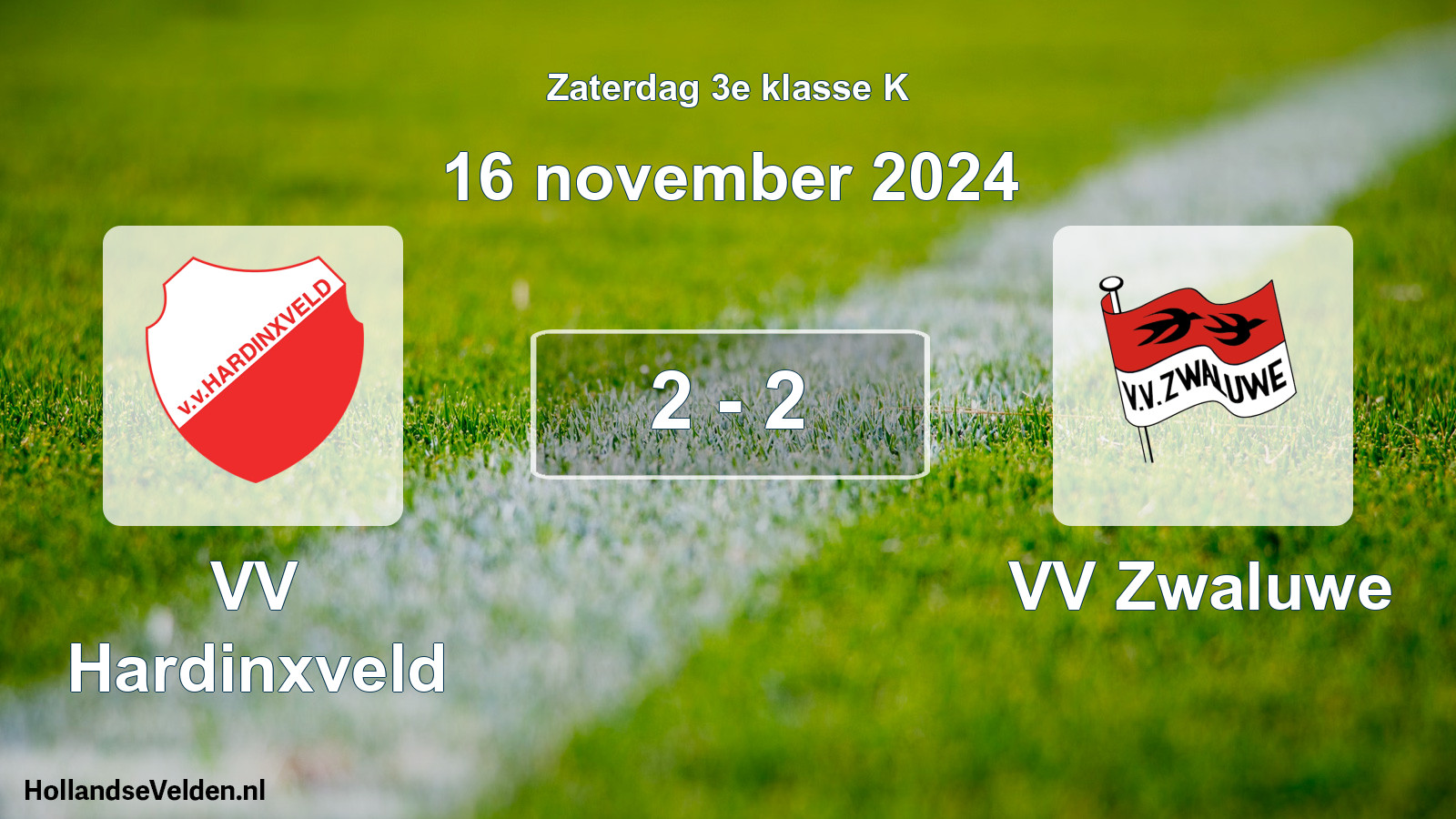 Total number of matches played: VV Hardinxveld - VV Zwaluwe 2 - 2 (16 November 2024)