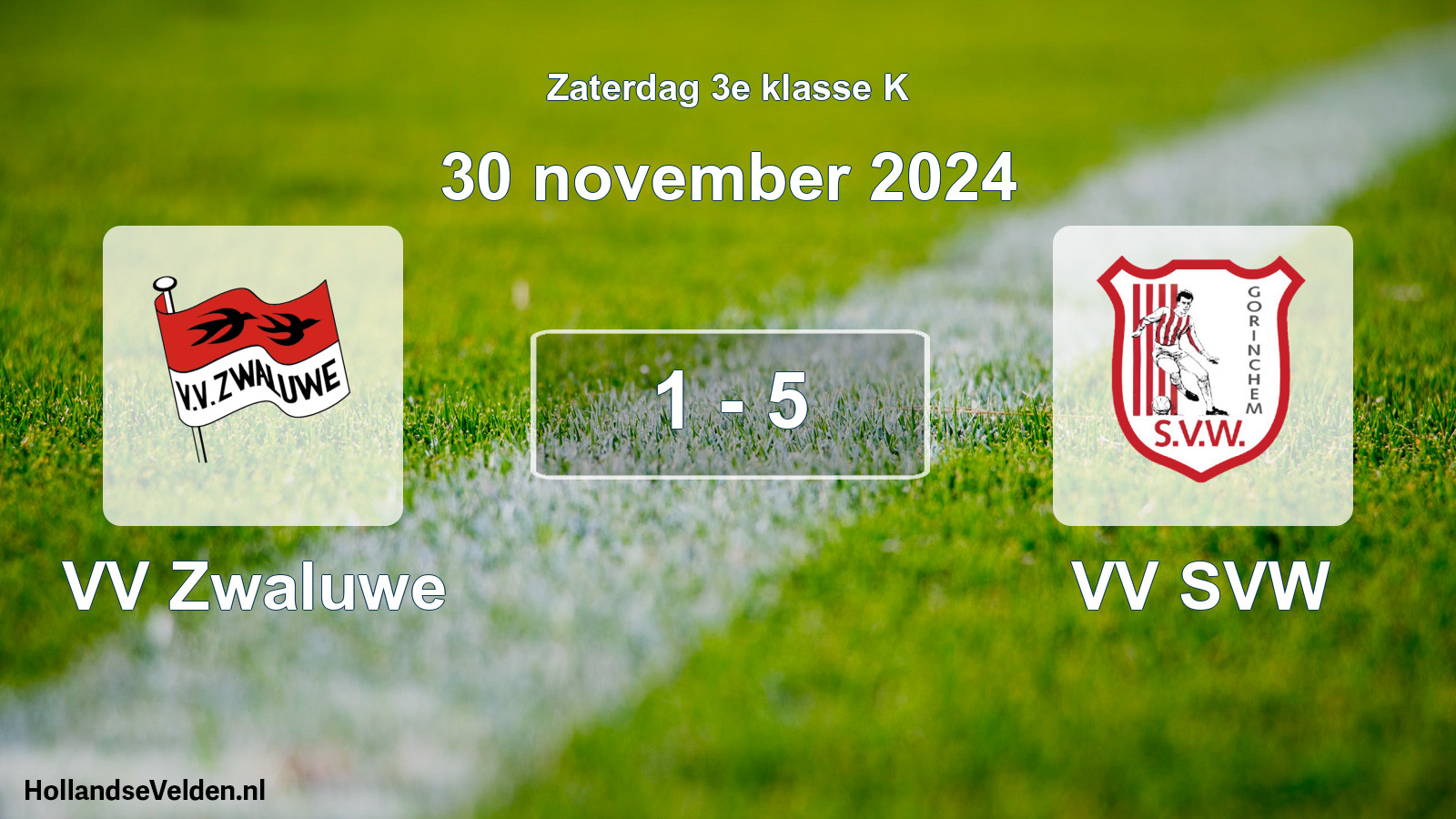 Total number of matches played: VV Zwaluwe - VV SVW 1 - 5 (30 November 2024)