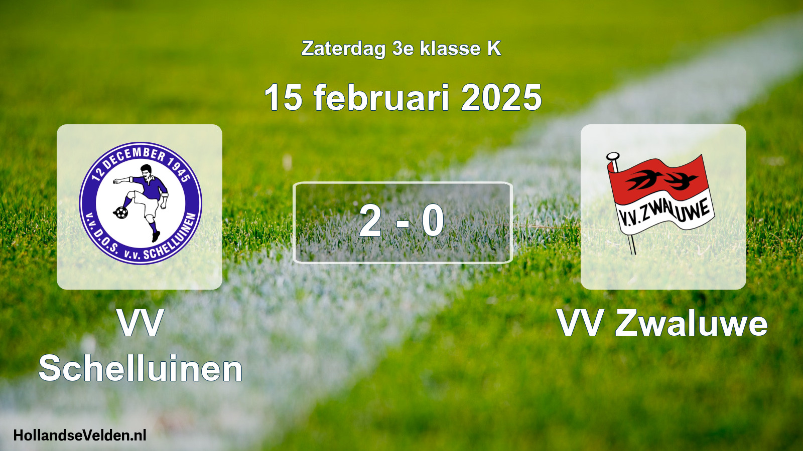 Total number of matches played: VV Schelluinen - VV Zwaluwe 2 - 0 (15 February 2025)