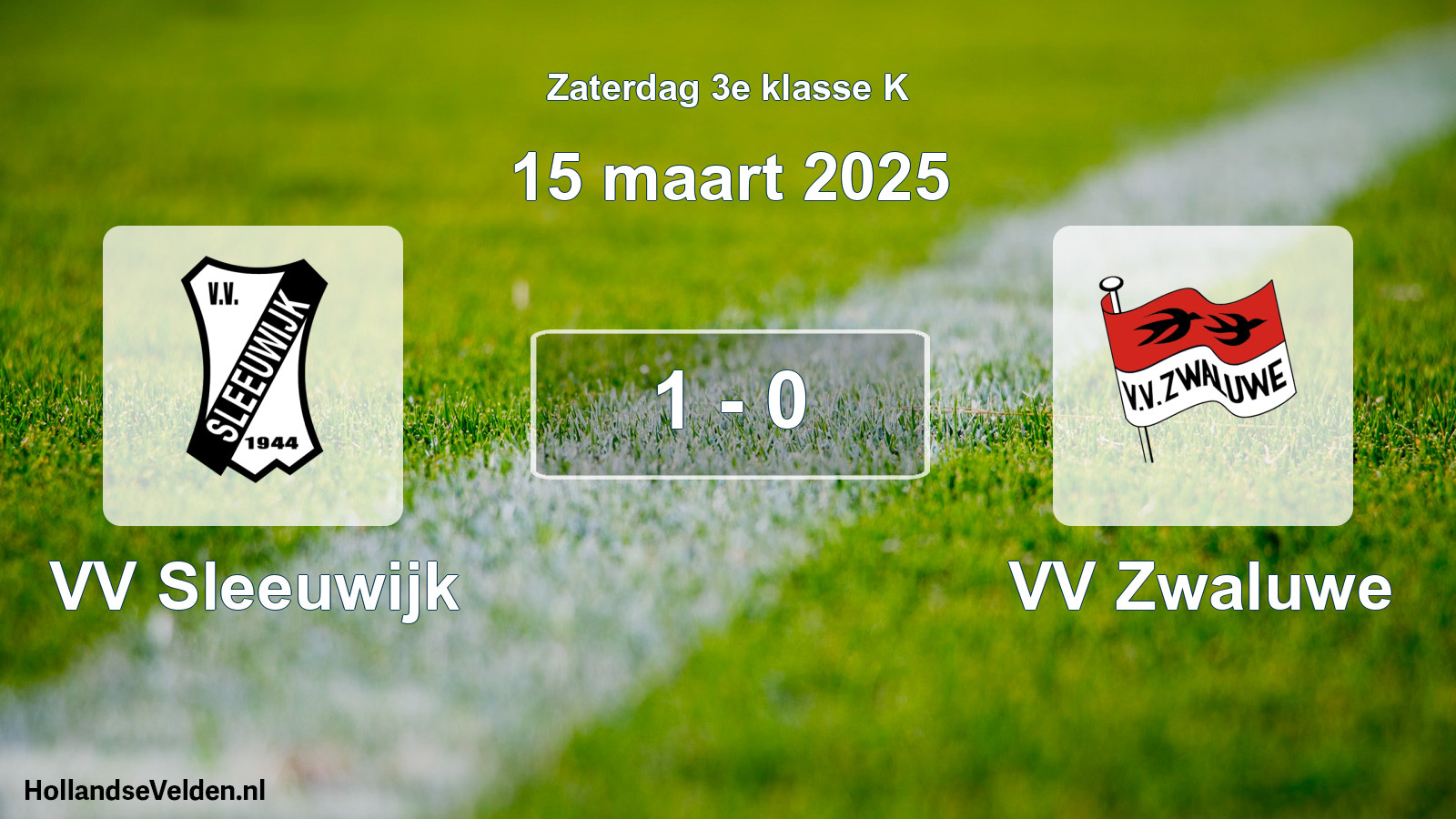 Total number of matches played: VV Sleeuwijk - VV Zwaluwe 1 - 0 (15 March 2025)