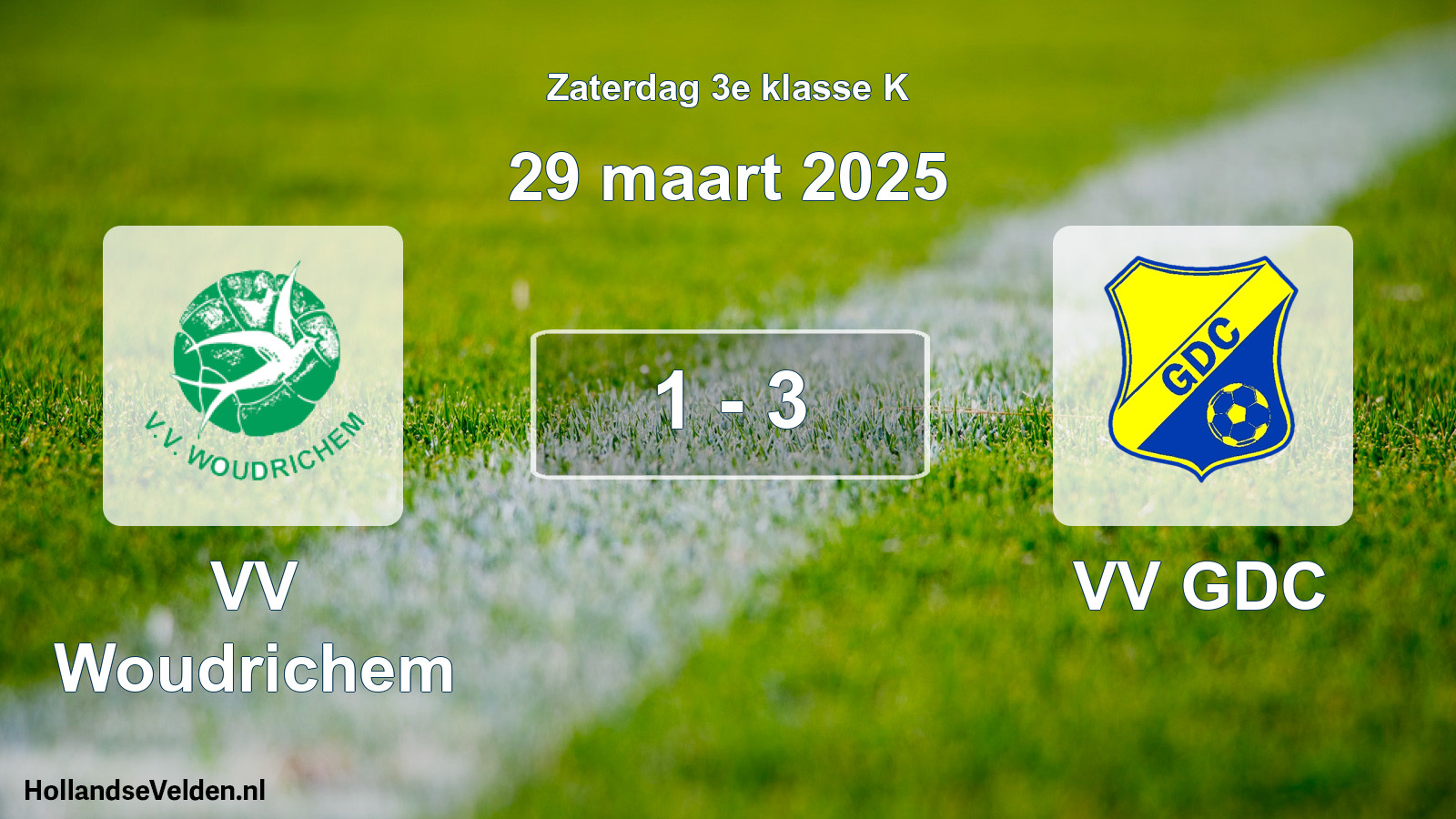 Total number of matches played: VV Woudrichem - VV GDC 1 - 3 (29 March 2025)