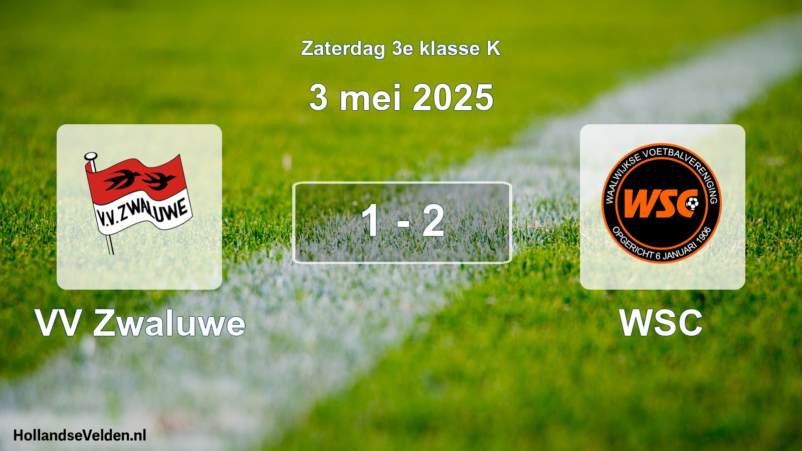 Total number of matches played: VV Zwaluwe - WSC 1 - 2 (3 May 2025)