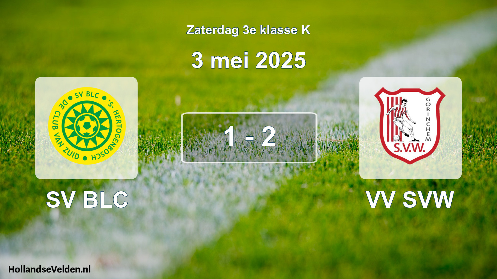 Total number of matches played: SV BLC - VV SVW 1 - 2 (3 May 2025)