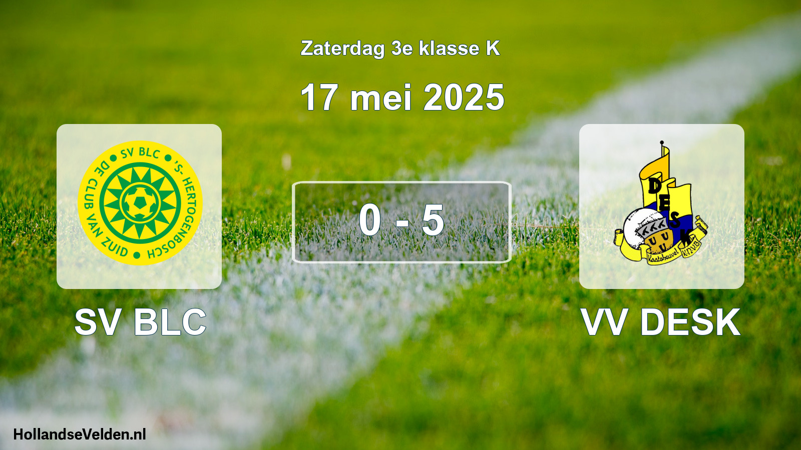 Total number of matches played: SV BLC - VV DESK 0 - 5 (17 May 2025)