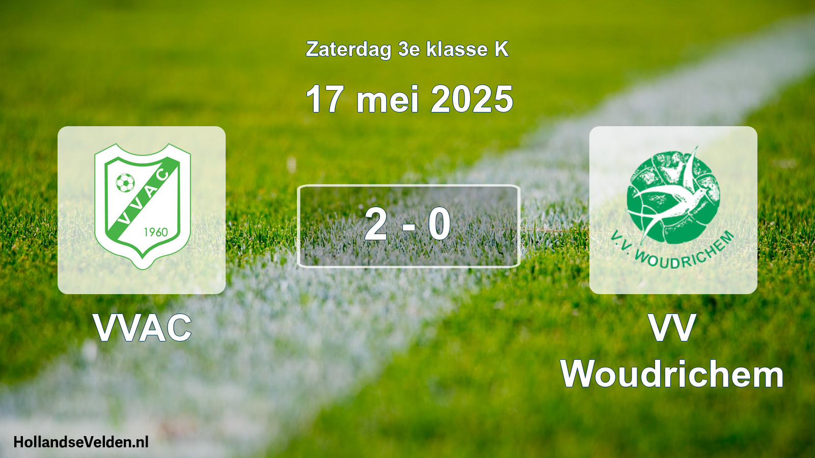 Total number of matches played: VVAC - VV Woudrichem 2 - 0 (17 May 2025)