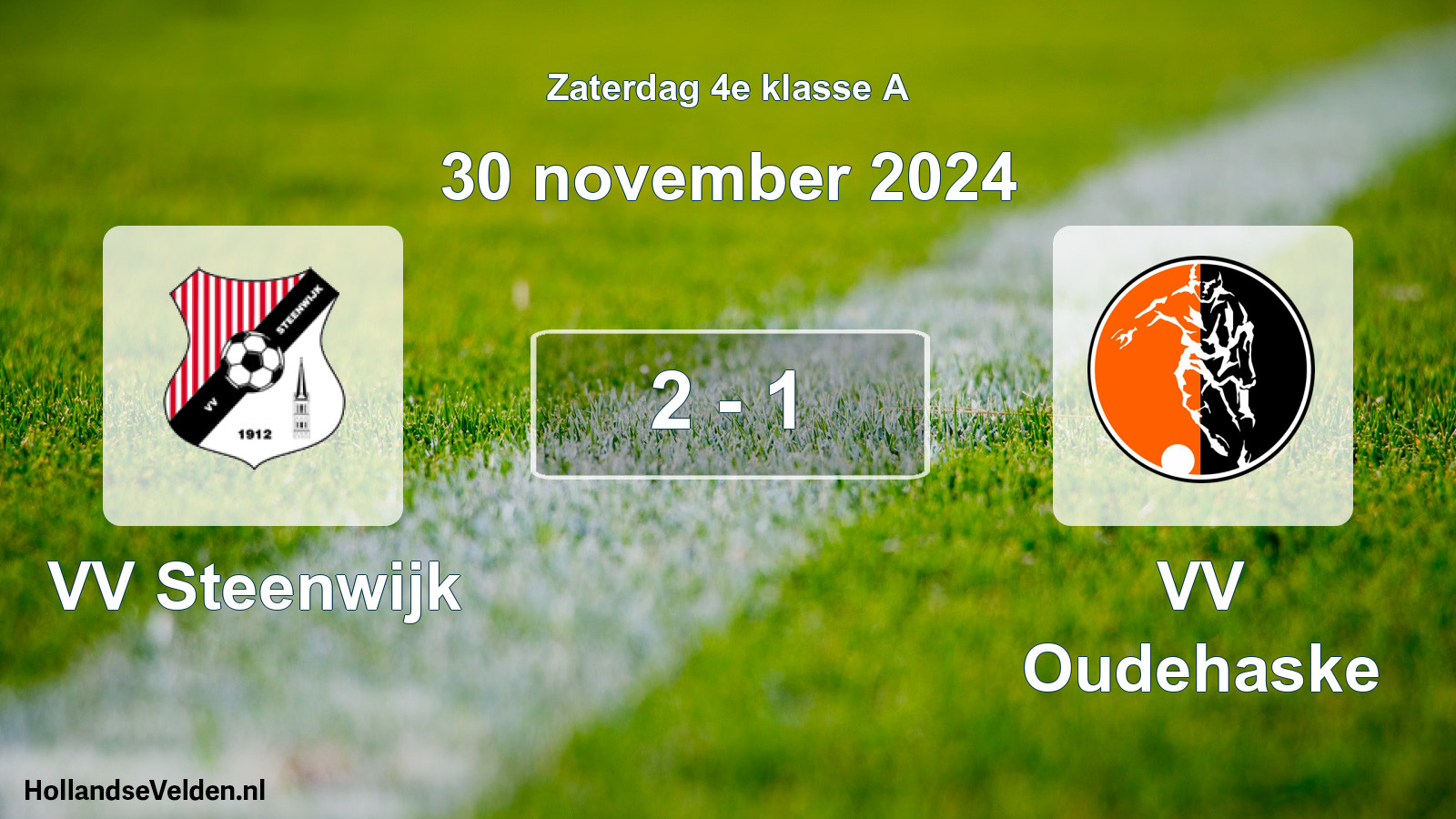 Total number of matches played: VV Steenwijk - VV Oudehaske 2 - 1 (30 November 2024)