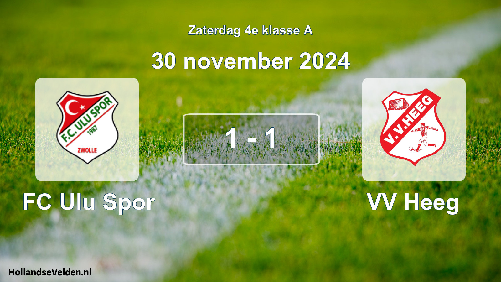 Total number of matches played: FC Ulu Spor - VV Heeg 1 - 1 (30 November 2024)