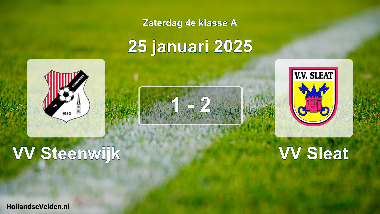 Total number of matches played: VV Steenwijk - VV Sleat 1 - 2 (25 January 2025)