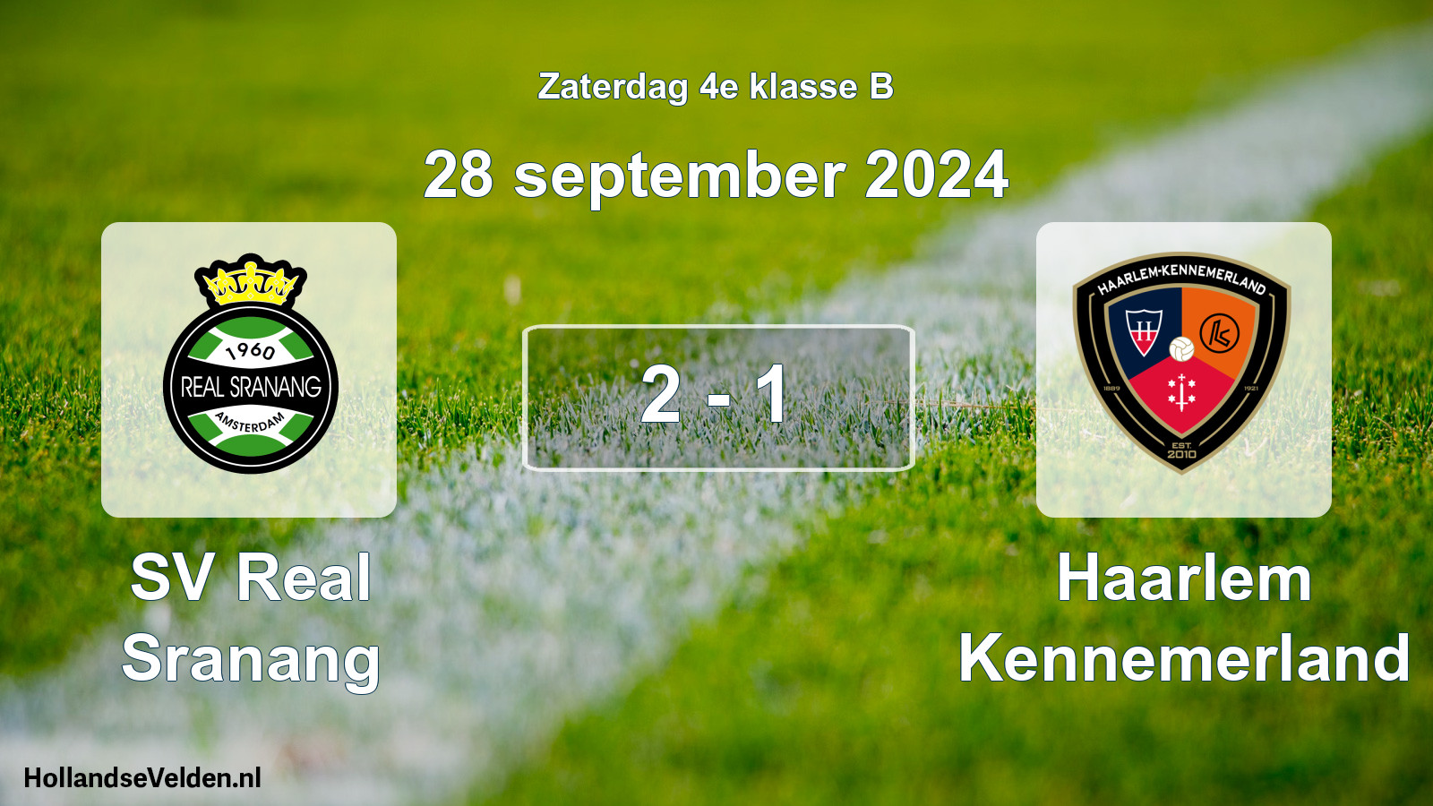 Total number of matches played: SV Real Sranang - Haarlem Kennemerland 2 - 1 (28 September 2024)