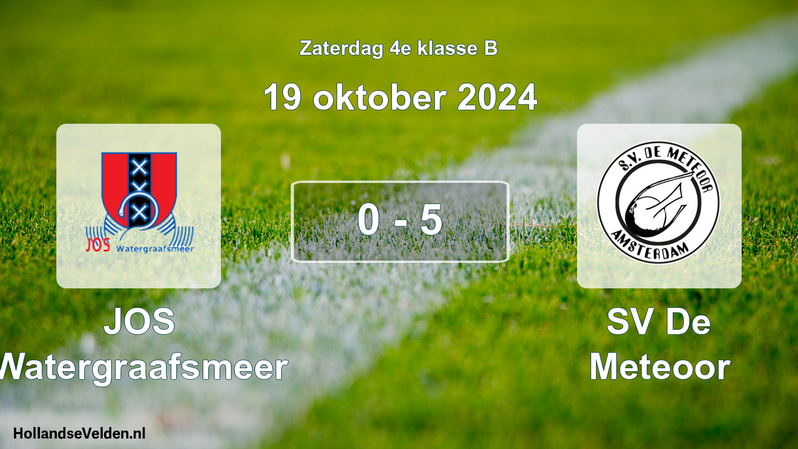 Total number of matches played: JOS Watergraafsmeer - SV De Meteoor 0 - 5 (19 October 2024)
