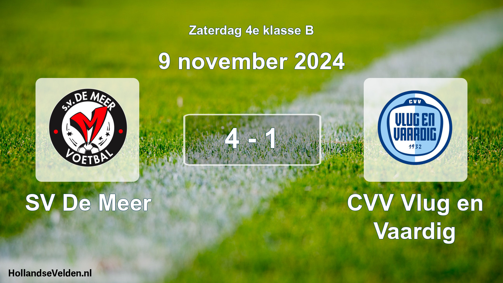Total number of matches played: SV De Meer - CVV Vlug en Vaardig 4 - 1 (9 November 2024)