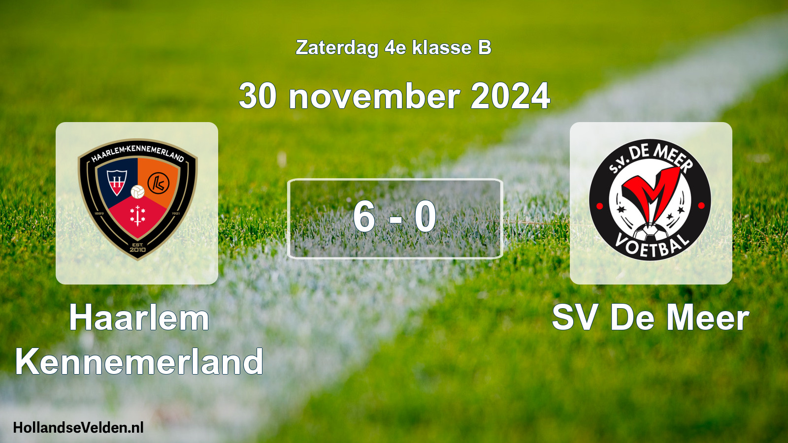 Total number of matches played: Haarlem Kennemerland - SV De Meer 6 - 0 (30 November 2024)