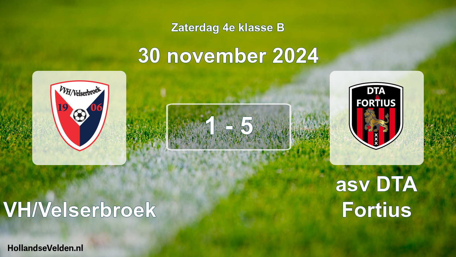 Total number of matches played: VVH/Velserbroek - asv DTA Fortius 1 - 5 (30 November 2024)