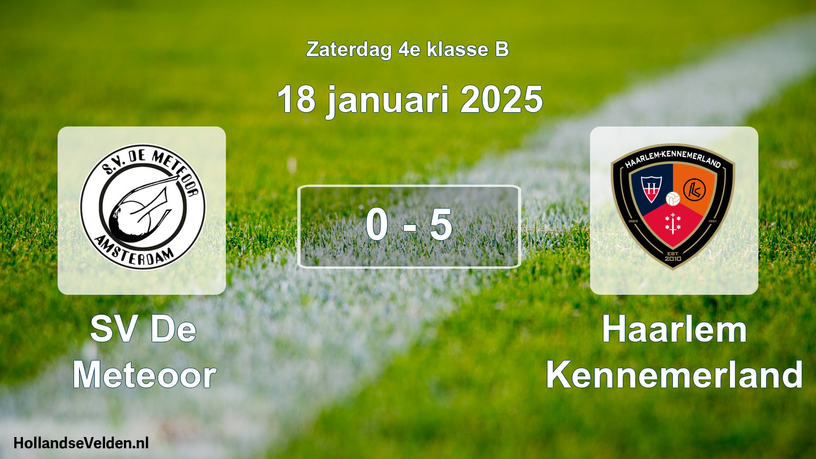 Total number of matches played: SV De Meteoor - Haarlem Kennemerland 0 - 5 (18 January 2025)