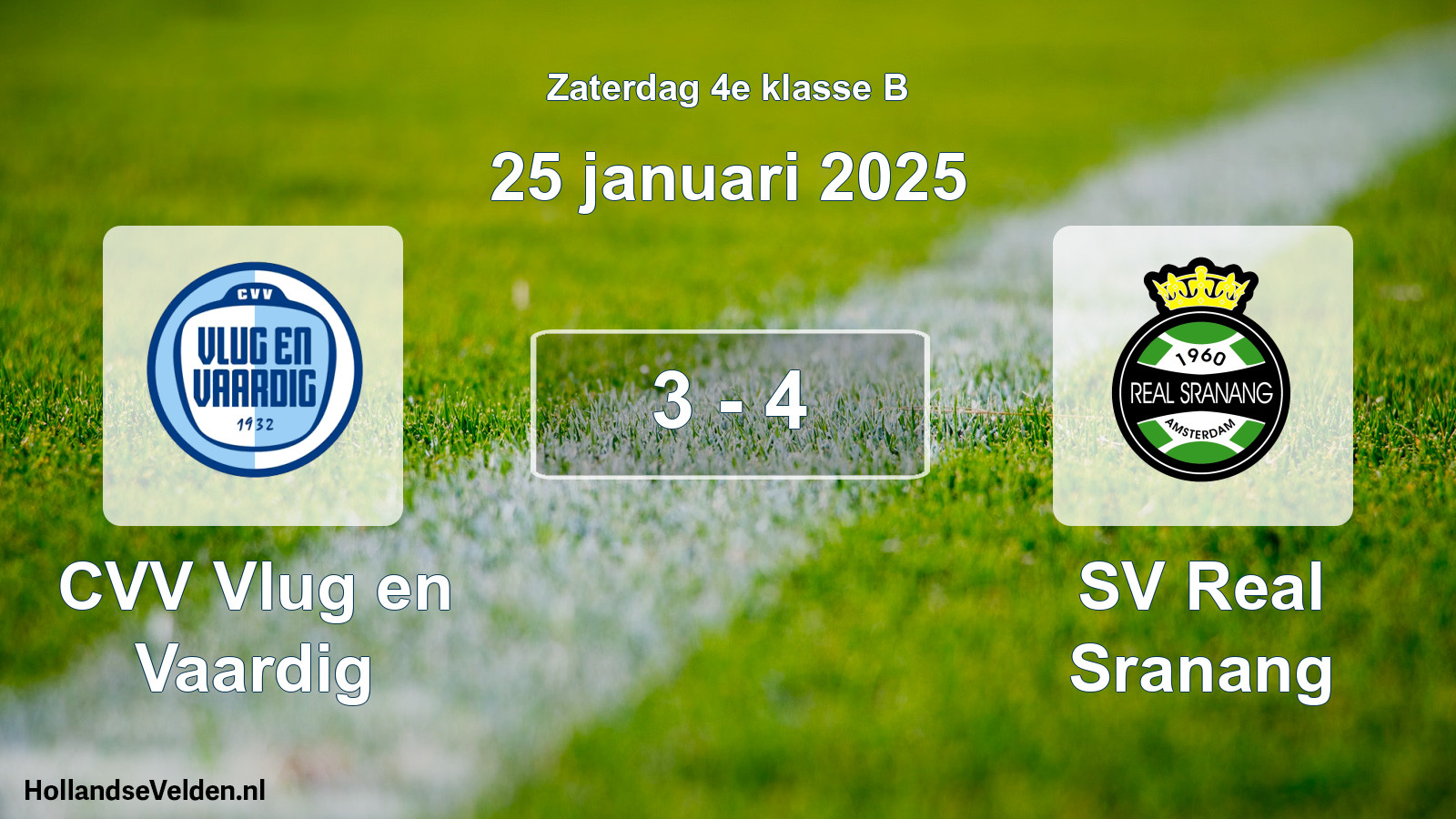 Total number of matches played: CVV Vlug en Vaardig - SV Real Sranang 3 - 4 (25 January 2025)