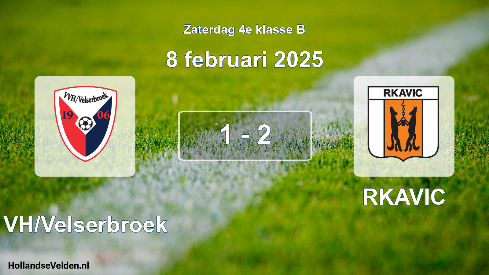 Total number of matches played: VVH/Velserbroek - RKAVIC 1 - 2 (8 February 2025)