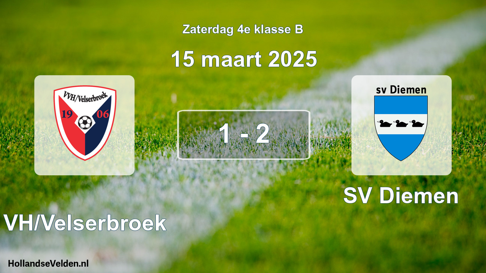 Total number of matches played: VVH/Velserbroek - SV Diemen 1 - 2 (15 March 2025)