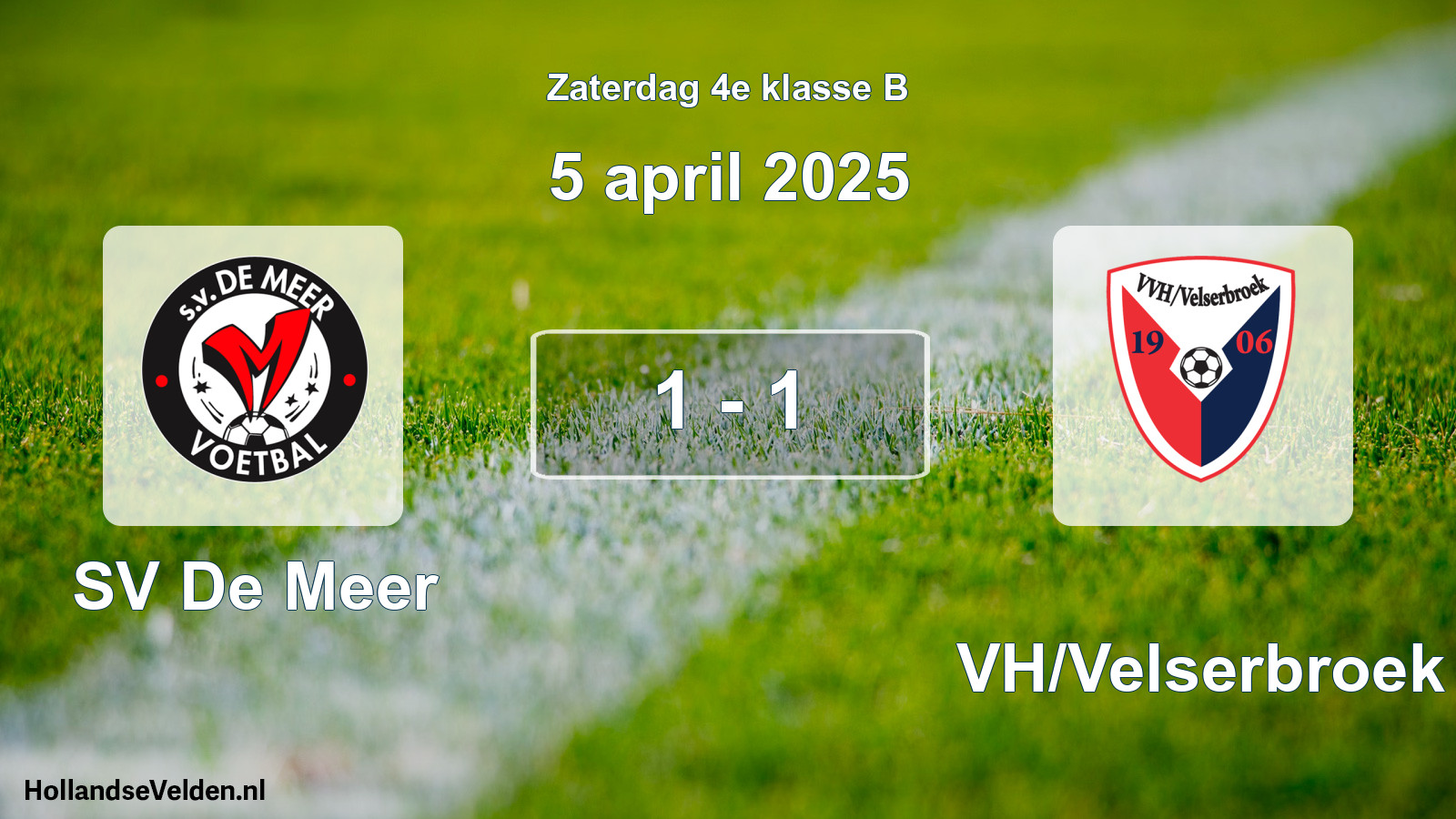 Total number of matches played: SV De Meer - VVH/Velserbroek 1 - 1 (5 April 2025)