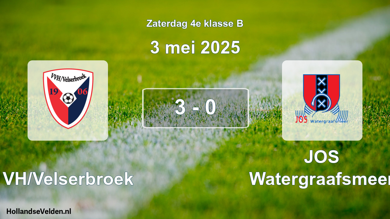 Total number of matches played: VVH/Velserbroek - JOS Watergraafsmeer 3 - 0 (3 May 2025)