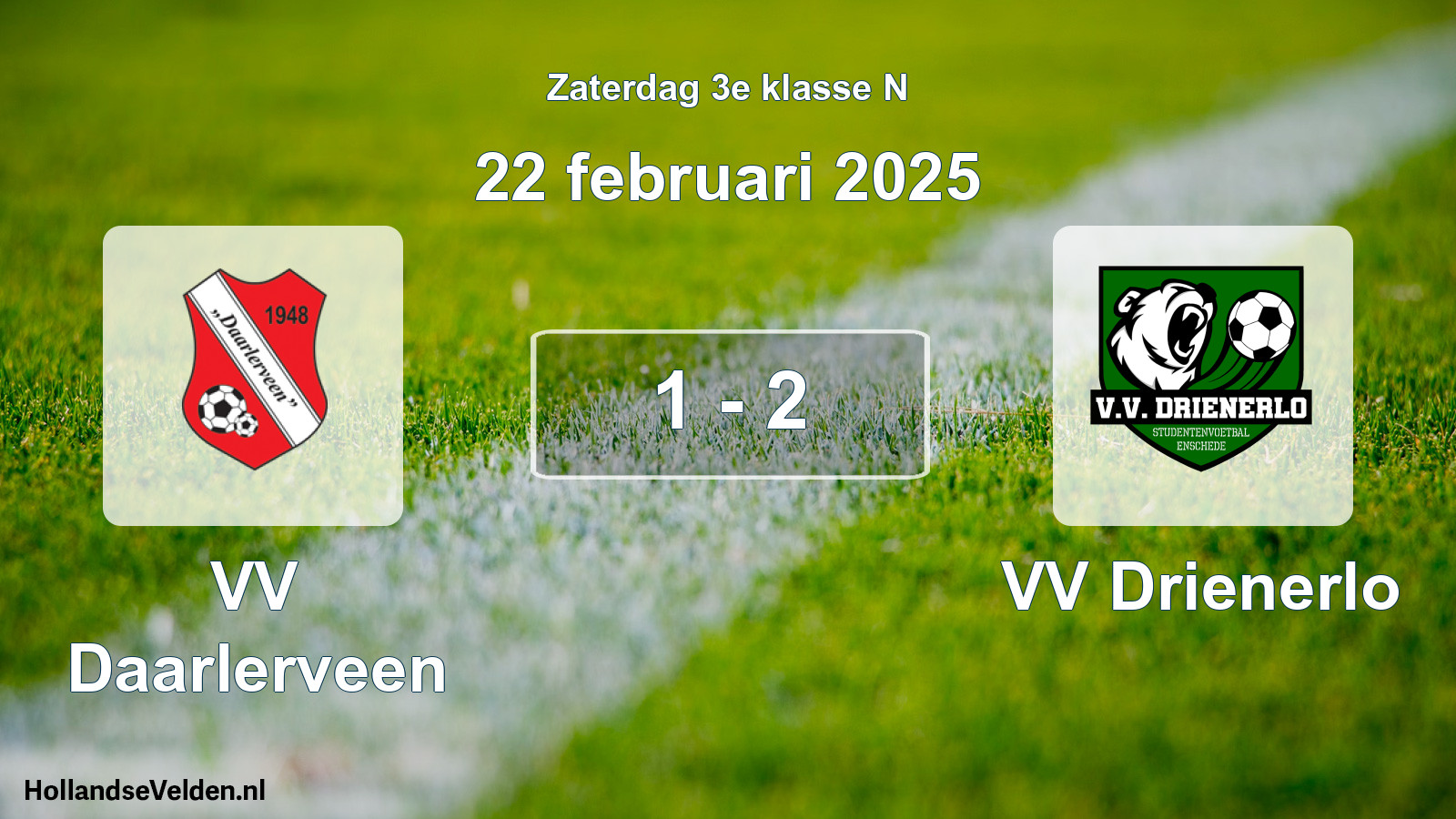 Total number of matches played: VV Daarlerveen - VV Drienerlo 1 - 2 (22 February 2025)