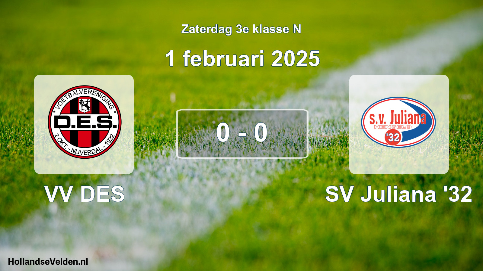 Total number of matches played: VV DES - SV Juliana '32 0 - 0 (1 February 2025)