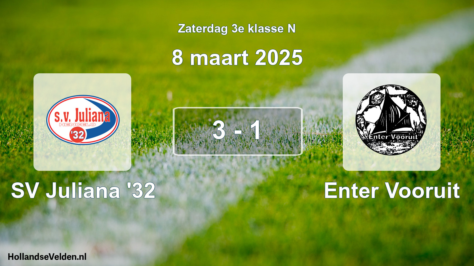 Total number of matches played: SV Juliana '32 - Enter Vooruit 3 - 1 (8 March 2025)