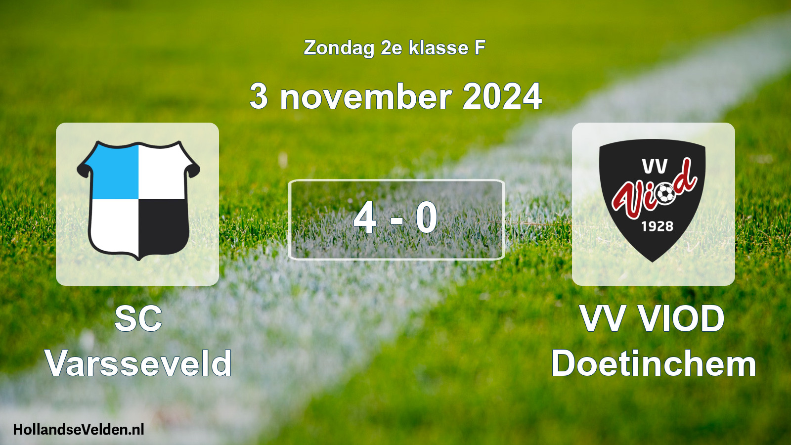 Total number of matches played: SC Varsseveld - VV VIOD Doetinchem 4 - 0 (3 November 2024)