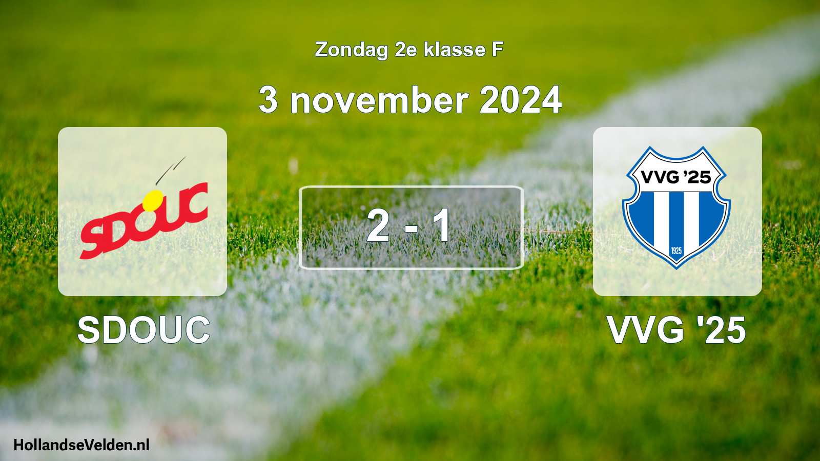 Total number of matches played: SDOUC - VVG '25 2 - 1 (3 November 2024)