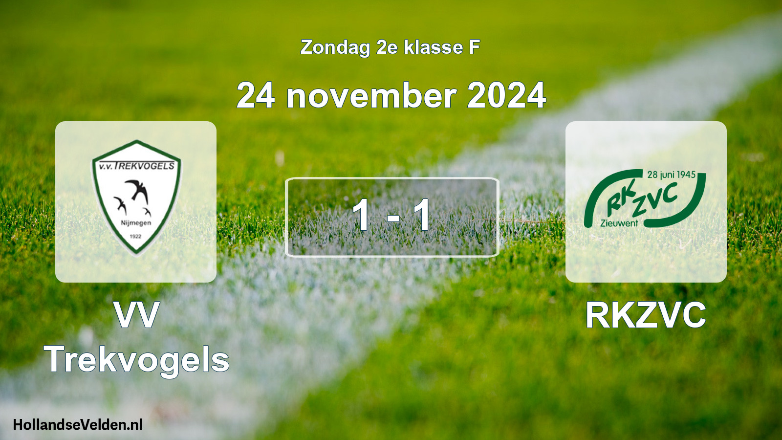 Total number of matches played: VV Trekvogels - RKZVC 1 - 1 (24 November 2024)