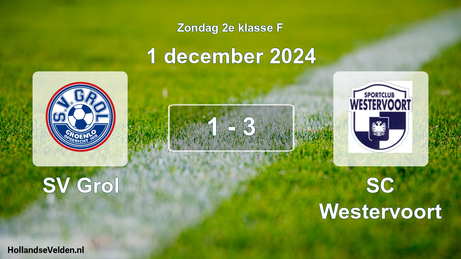 Total number of matches played: SV Grol - SC Westervoort 1 - 3 (1 December 2024)