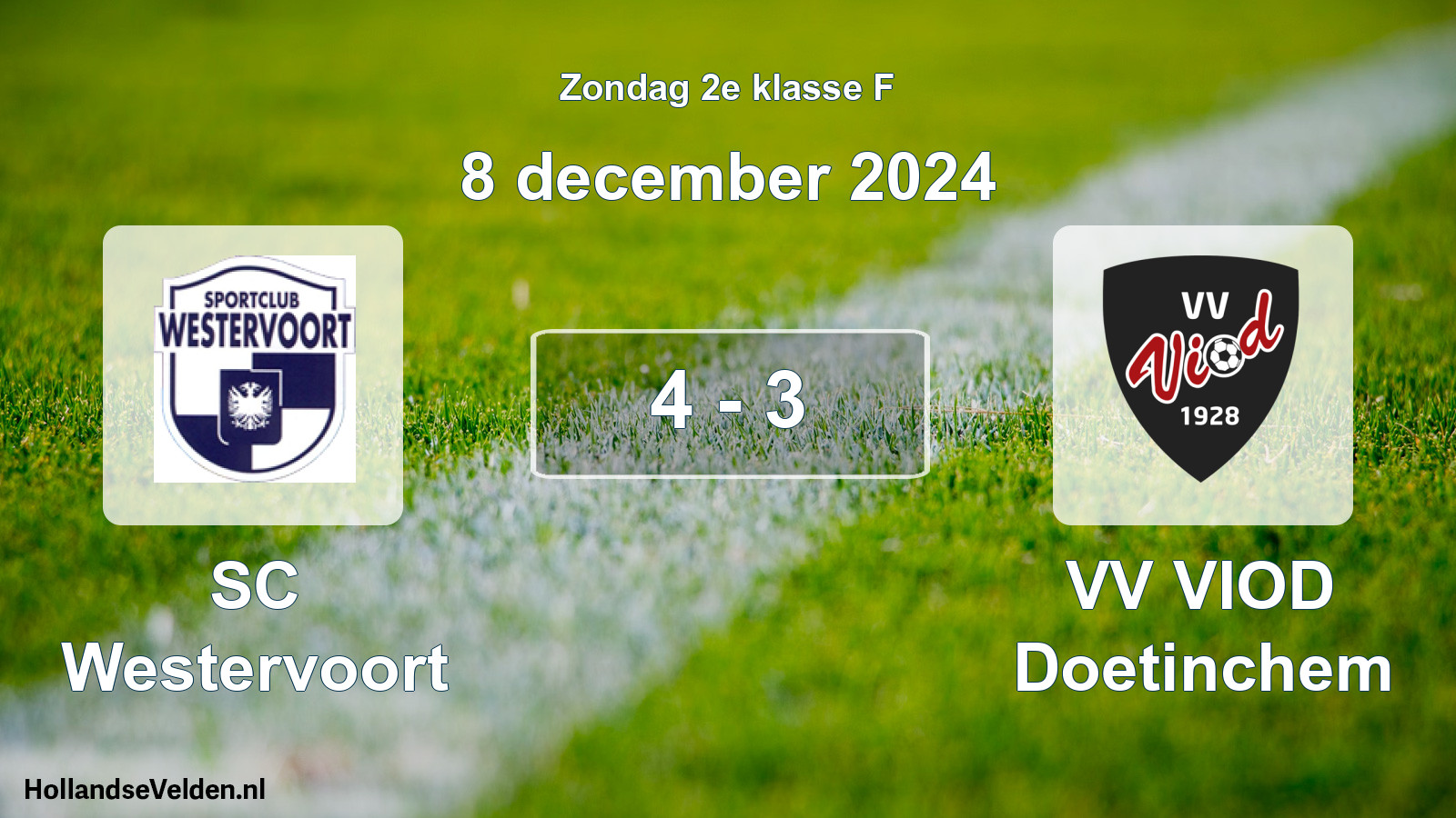 Total number of matches played: SC Westervoort - VV VIOD Doetinchem 4 - 3 (8 December 2024)