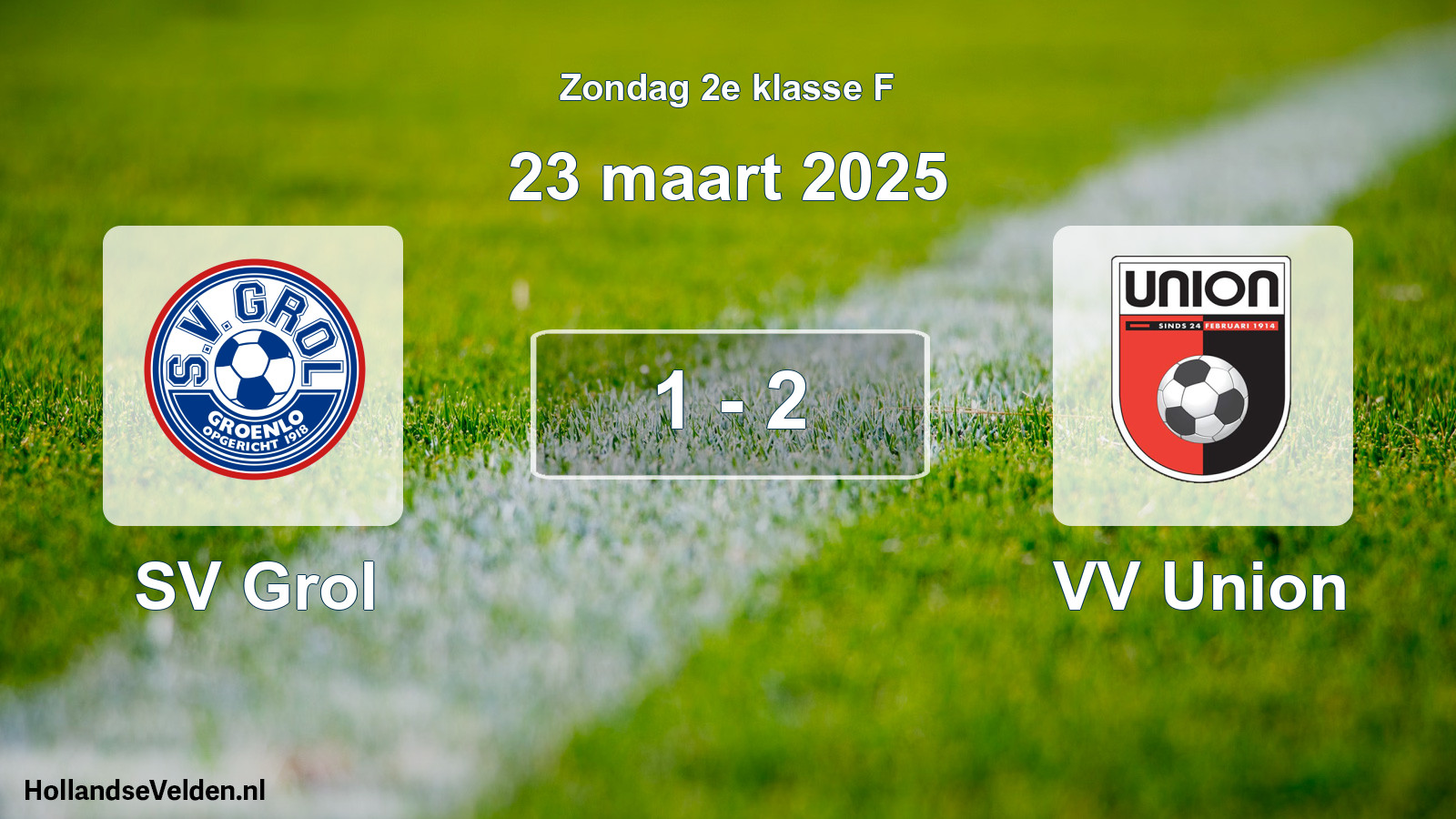 Total number of matches played: SV Grol - VV Union 1 - 2 (23 March 2025)