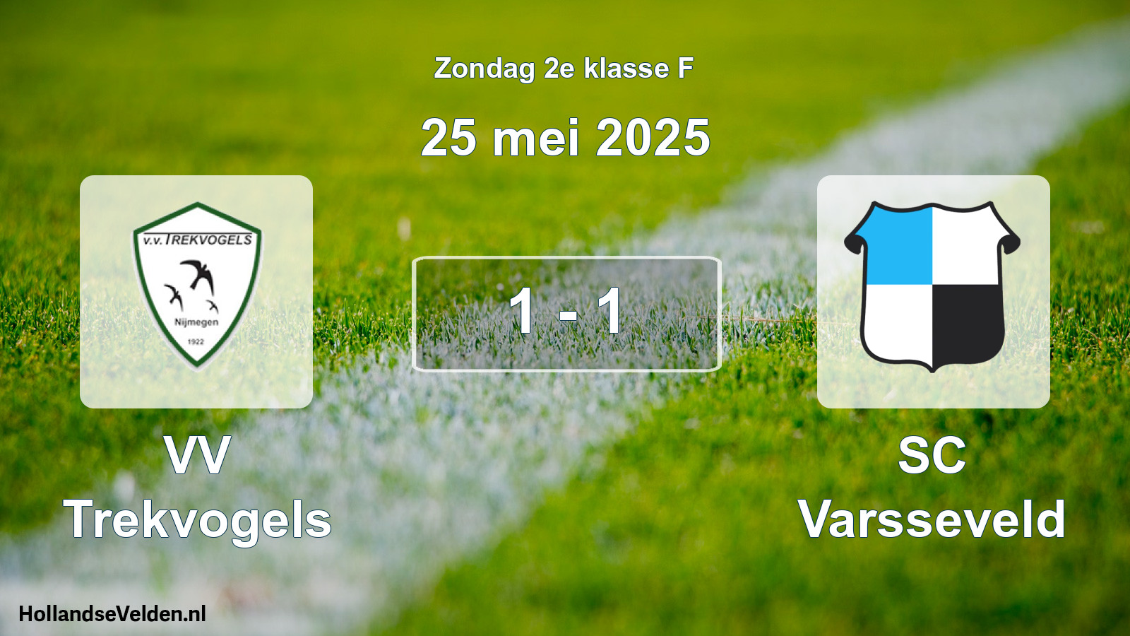 Total number of matches played: VV Trekvogels - SC Varsseveld 1 - 1 (25 May 2025)