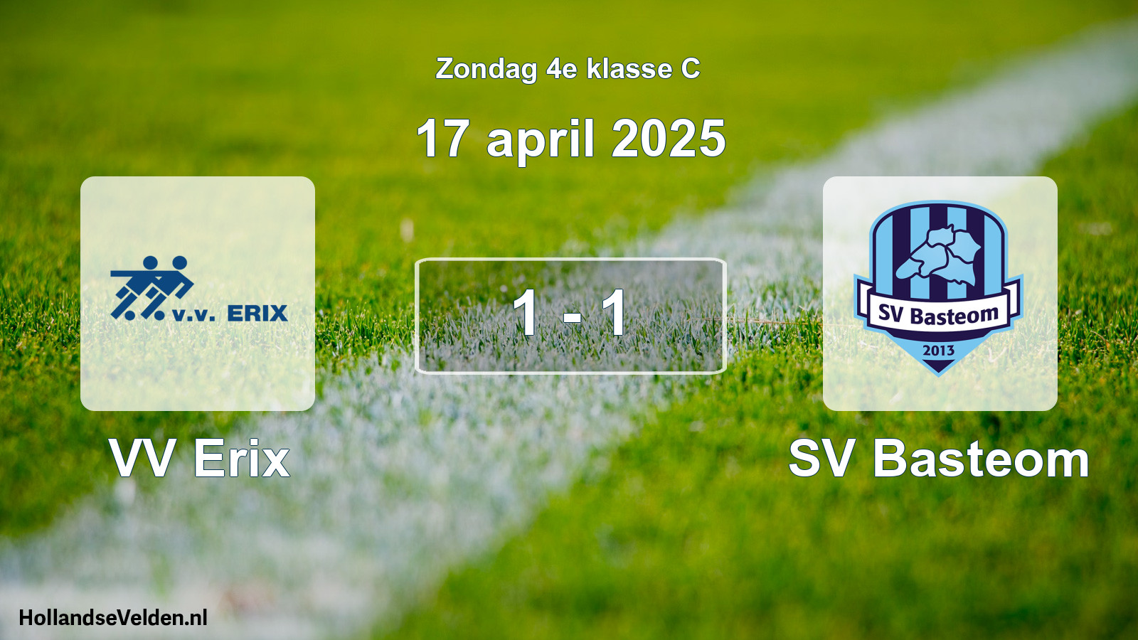 Total number of matches played: VV Erix - SV Basteom 1 - 1 (17 April 2025)