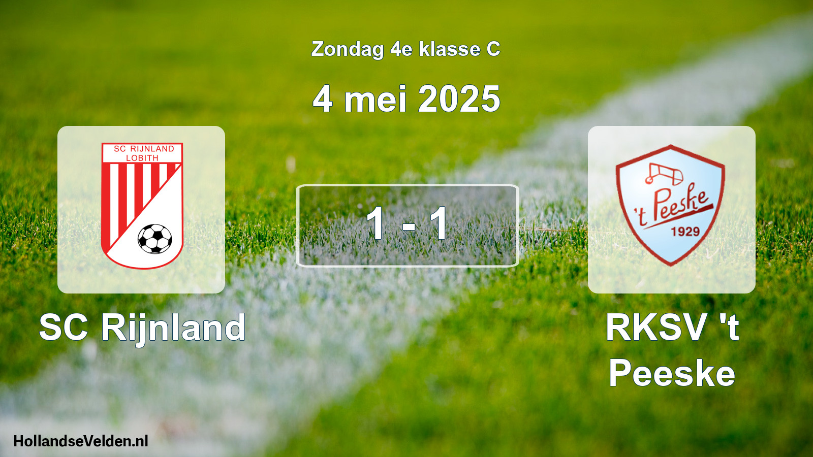 Total number of matches played: SC Rijnland - RKSV 't Peeske 1 - 1 (4 May 2025)