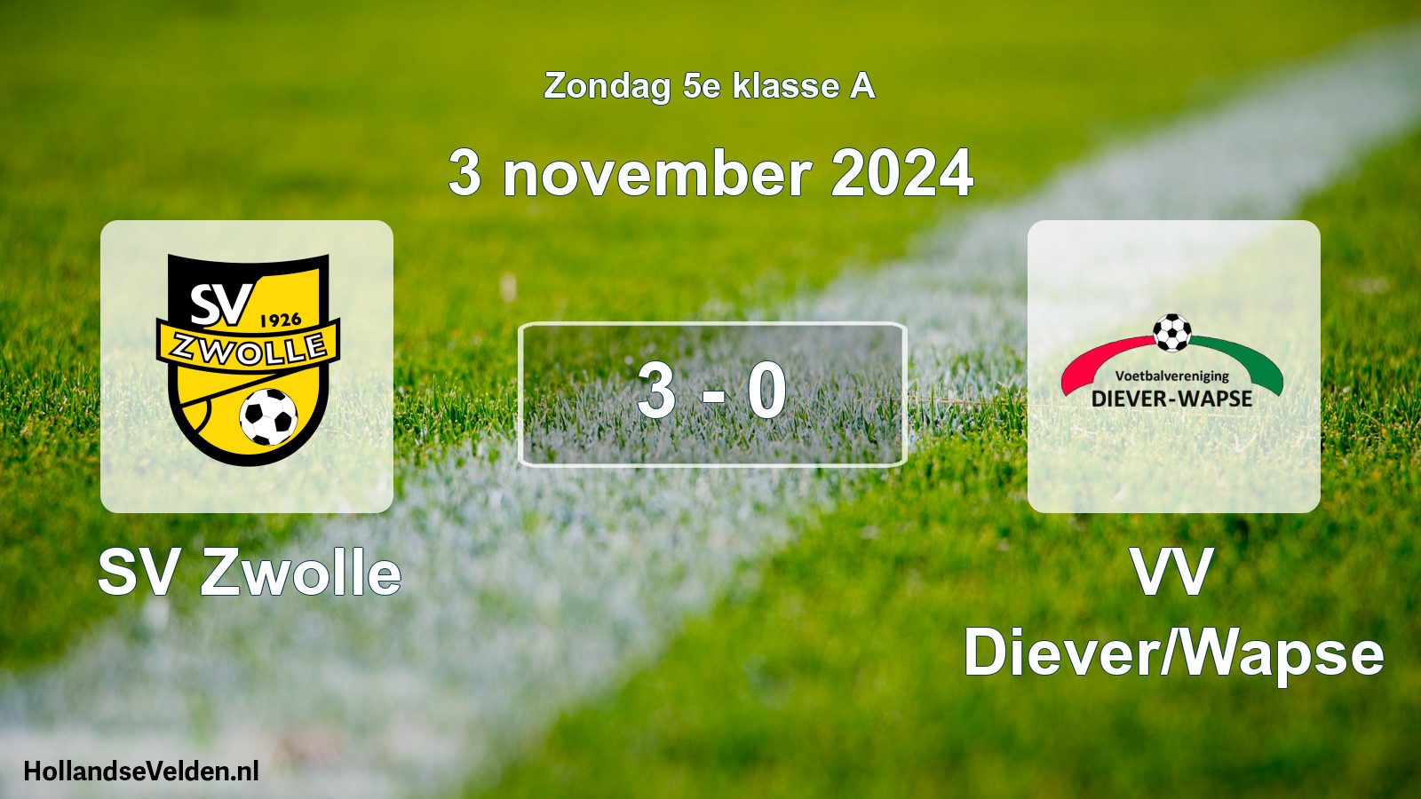 Total number of matches played: SV Zwolle - VV Diever/Wapse 3 - 0 (3 November 2024)
