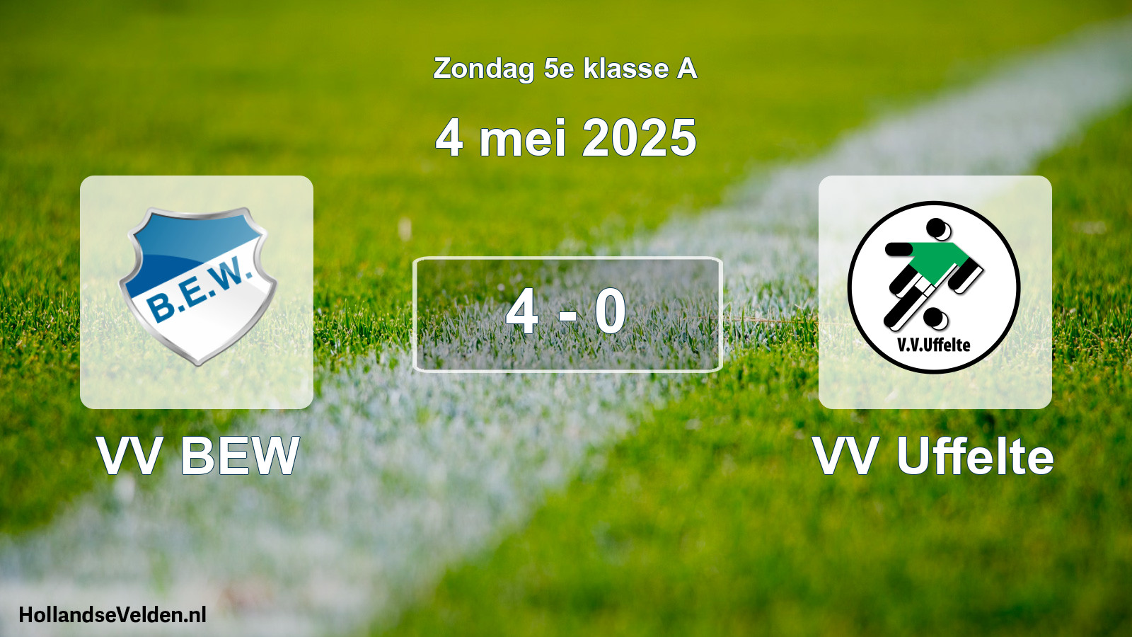 Total number of matches played: VV BEW - VV Uffelte 4 - 0 (4 May 2025)