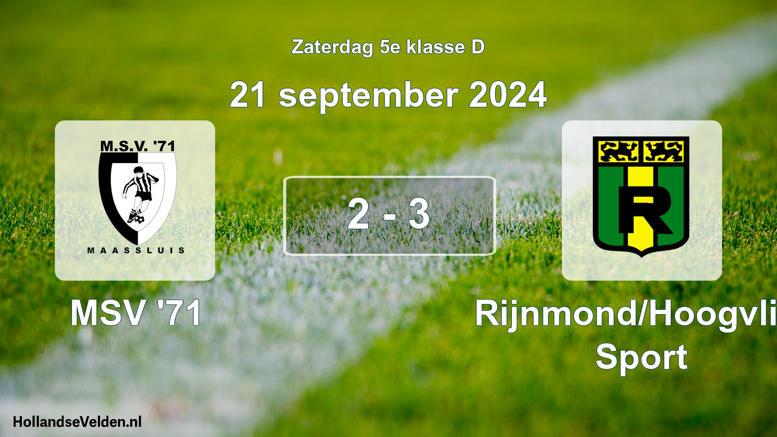 Total number of matches played: MSV '71 - Rijnmond/Hoogvliet Sport 2 - 3 (21 September 2024)