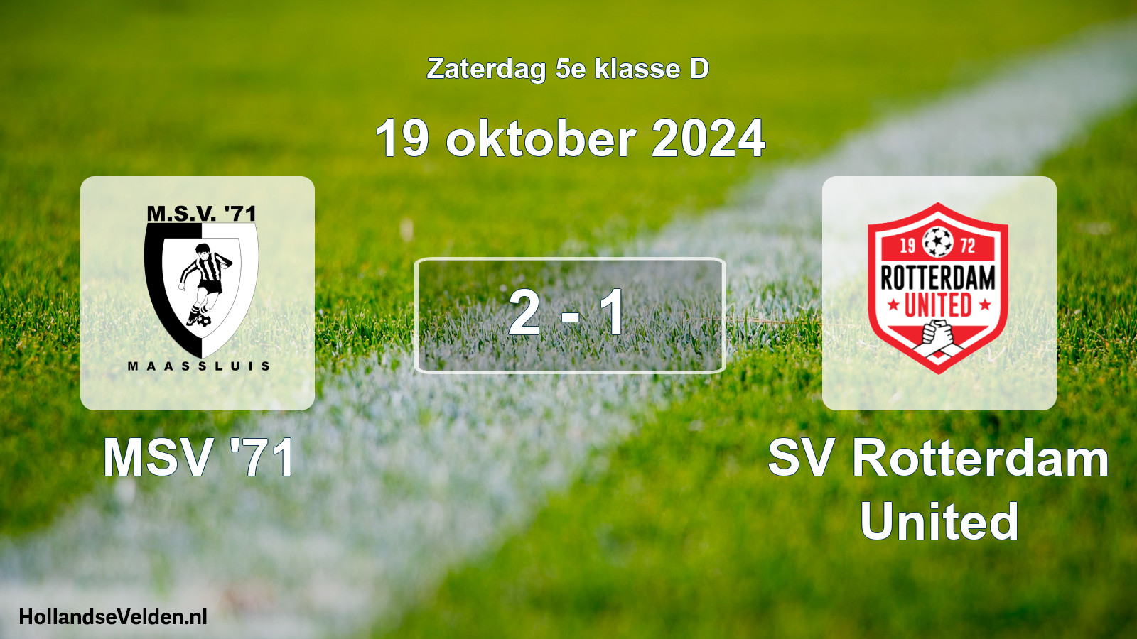 Total number of matches played: MSV '71 - SV Rotterdam United 2 - 1 (19 October 2024)