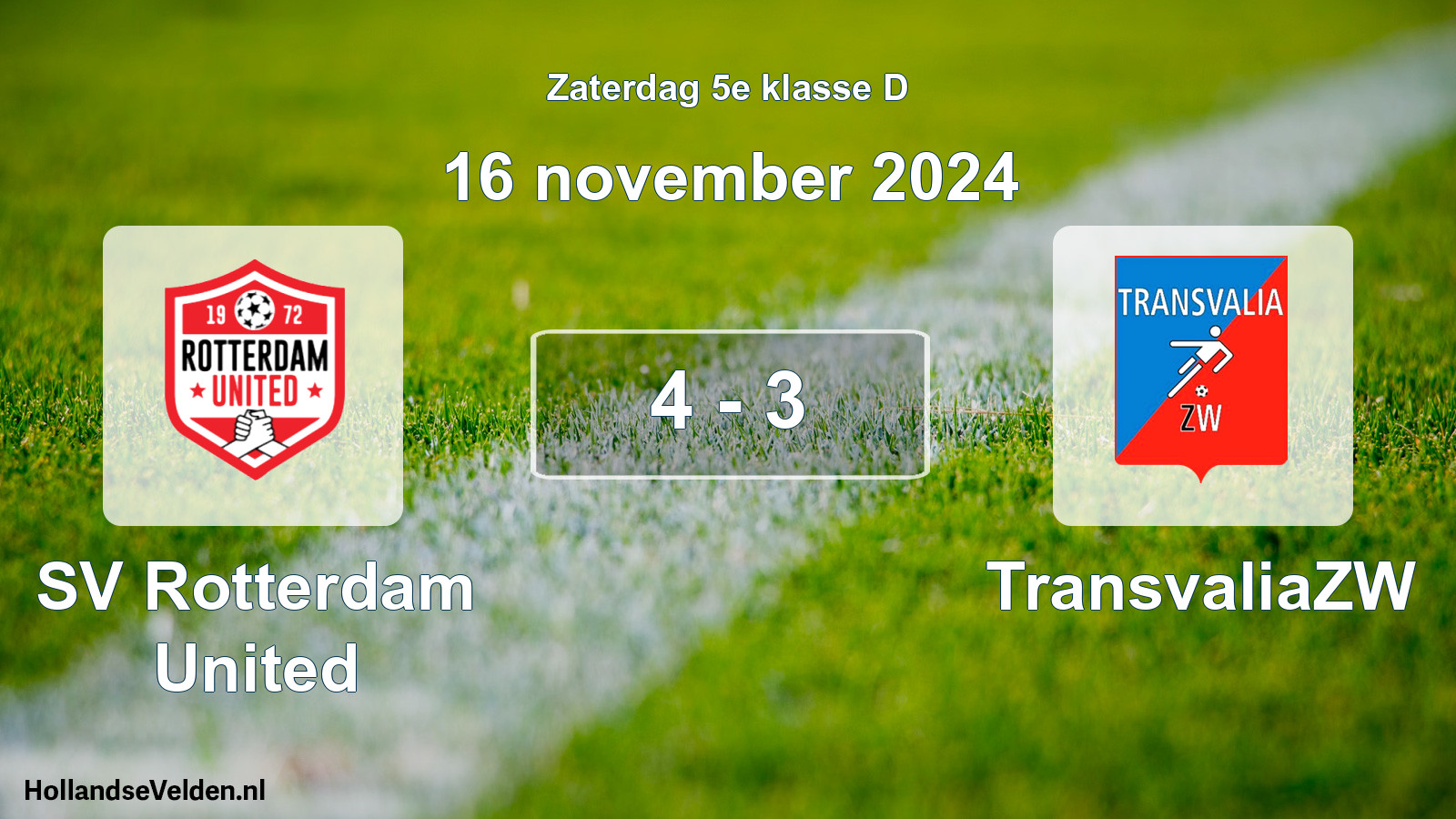 Total number of matches played: SV Rotterdam United - TransvaliaZW 4 - 3 (16 November 2024)