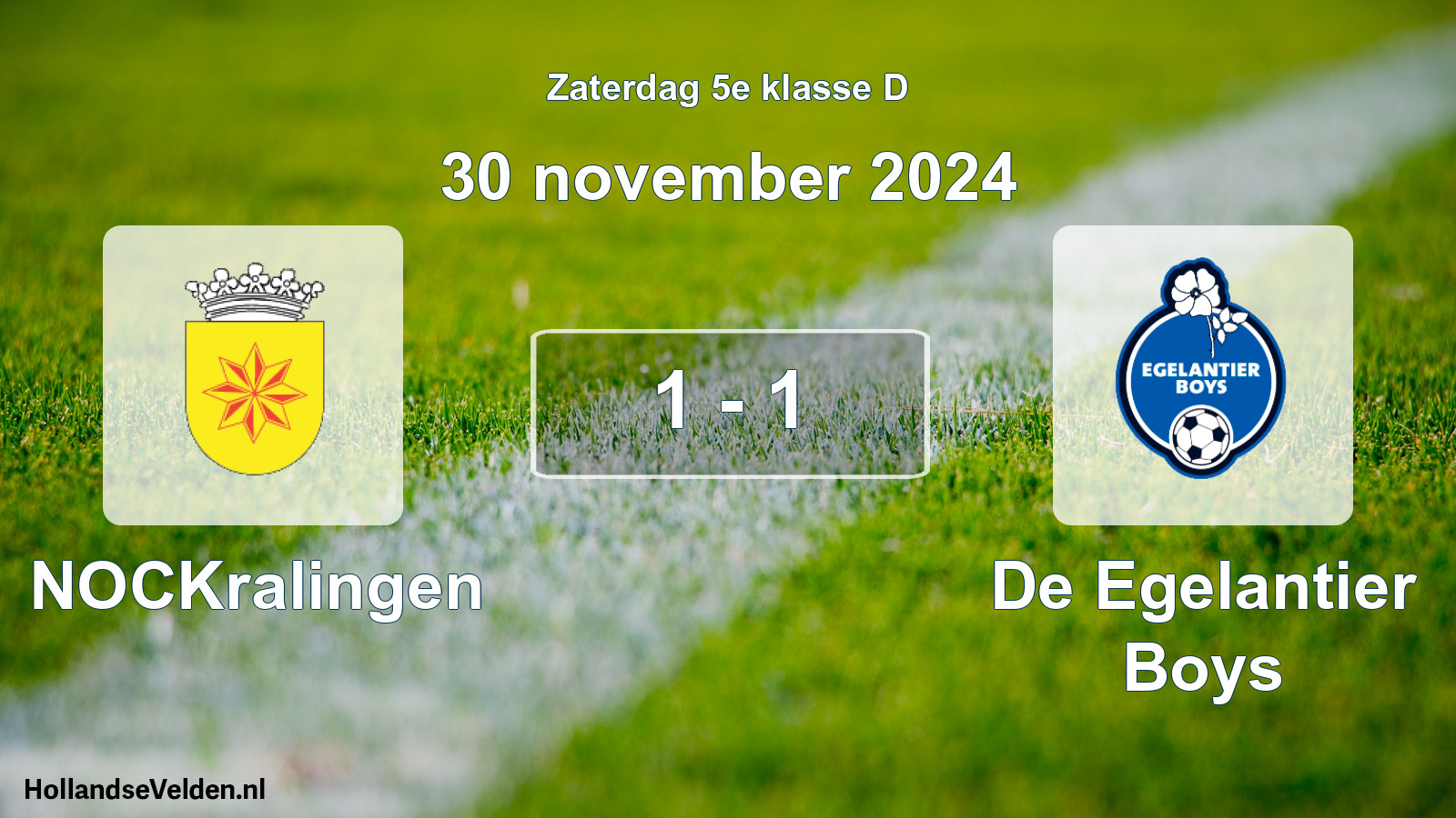 Total number of matches played: NOCKralingen - De Egelantier Boys 1 - 1 (30 November 2024)