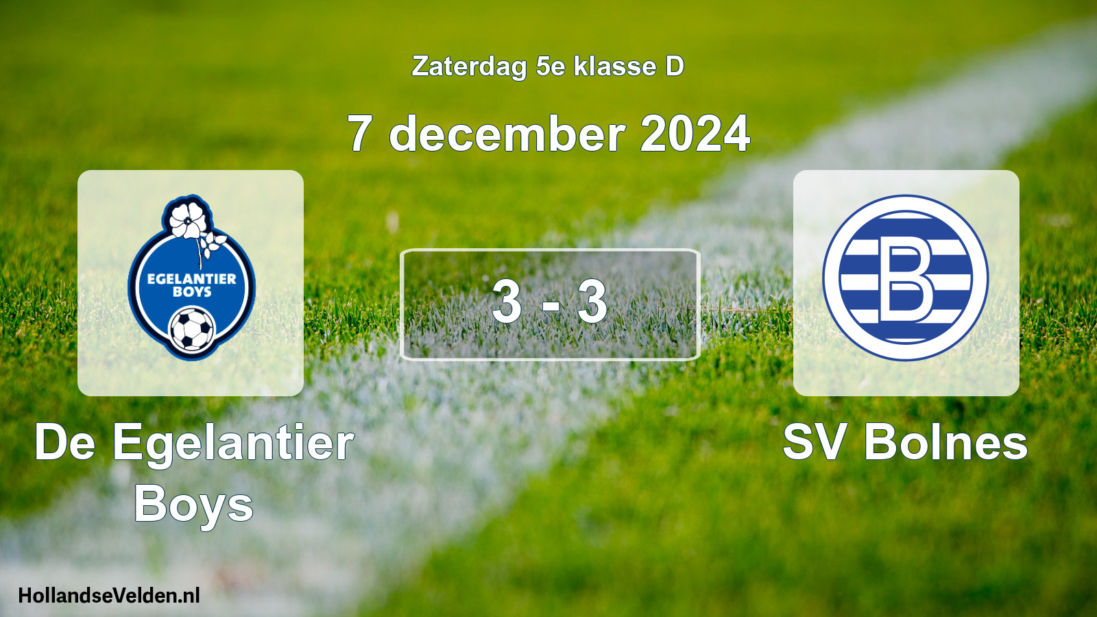 Total number of matches played: De Egelantier Boys - SV Bolnes 3 - 3 (7 December 2024)